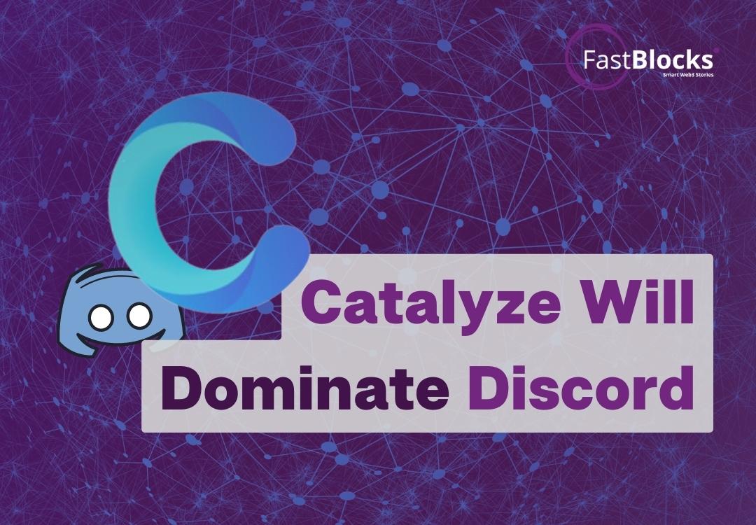 Catalyze Will Dominate Discord